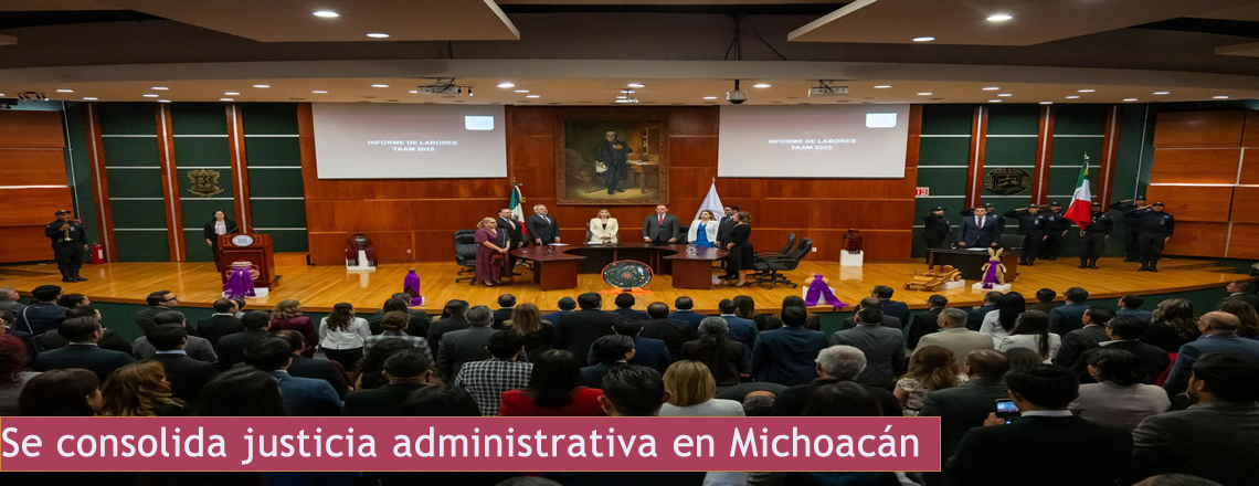 Se consolida justicia administrativa en Michoacán